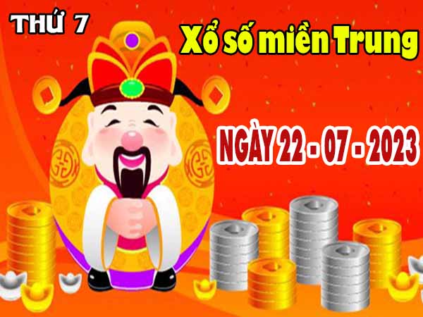 Thống kê XSMT ngày 22/7/2023 - Soi cầu xổ số miền Trung thứ 7
